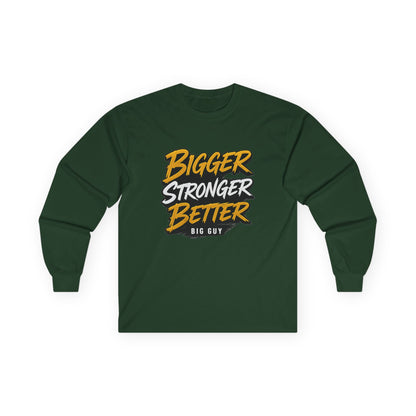 Bigger Stronger Ultra Cotton Long Sleeve Tee