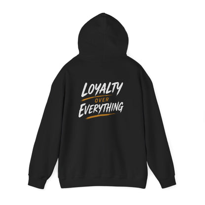 Loyalty Over Everthinh Heavy Blend™ Hoodie