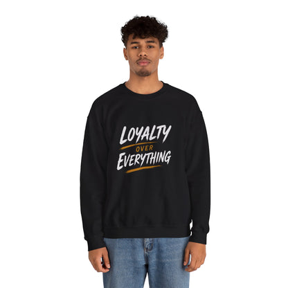 Loyalty Over Everything Heavy Blend™ Crewneck Sweatshirt