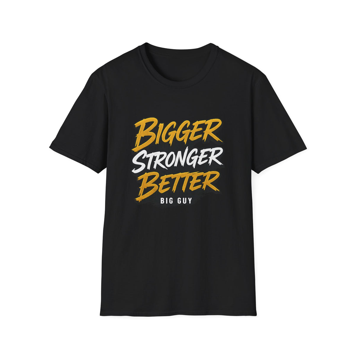 Bigger Stronger Unisex Softstyle T-Shirt