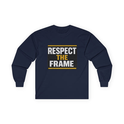 Respect the Frame Ultra Cotton Long Sleeve Tee