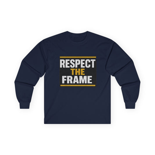 Respect the Frame Ultra Cotton Long Sleeve Tee