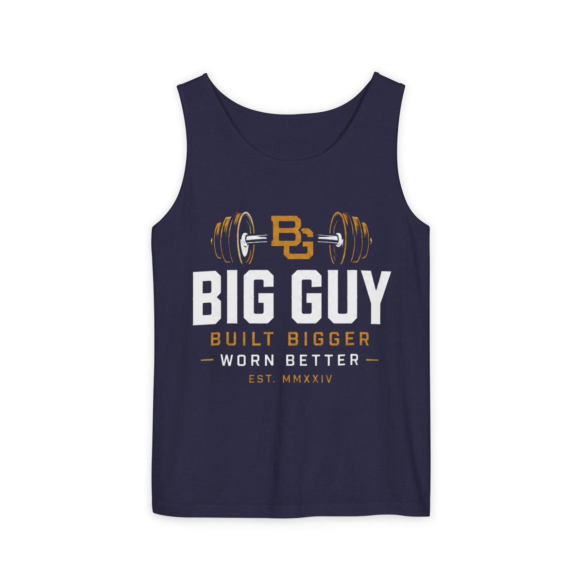 Big Guy Built Better Garment-Dyed Tank Top