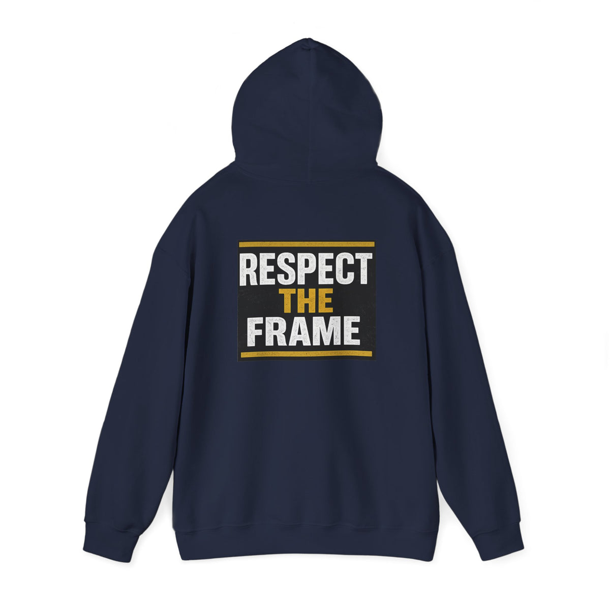 Respect The Frame Heavy Blend™ Hoodie