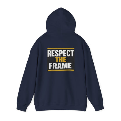 Respect The Frame Heavy Blend™ Hoodie