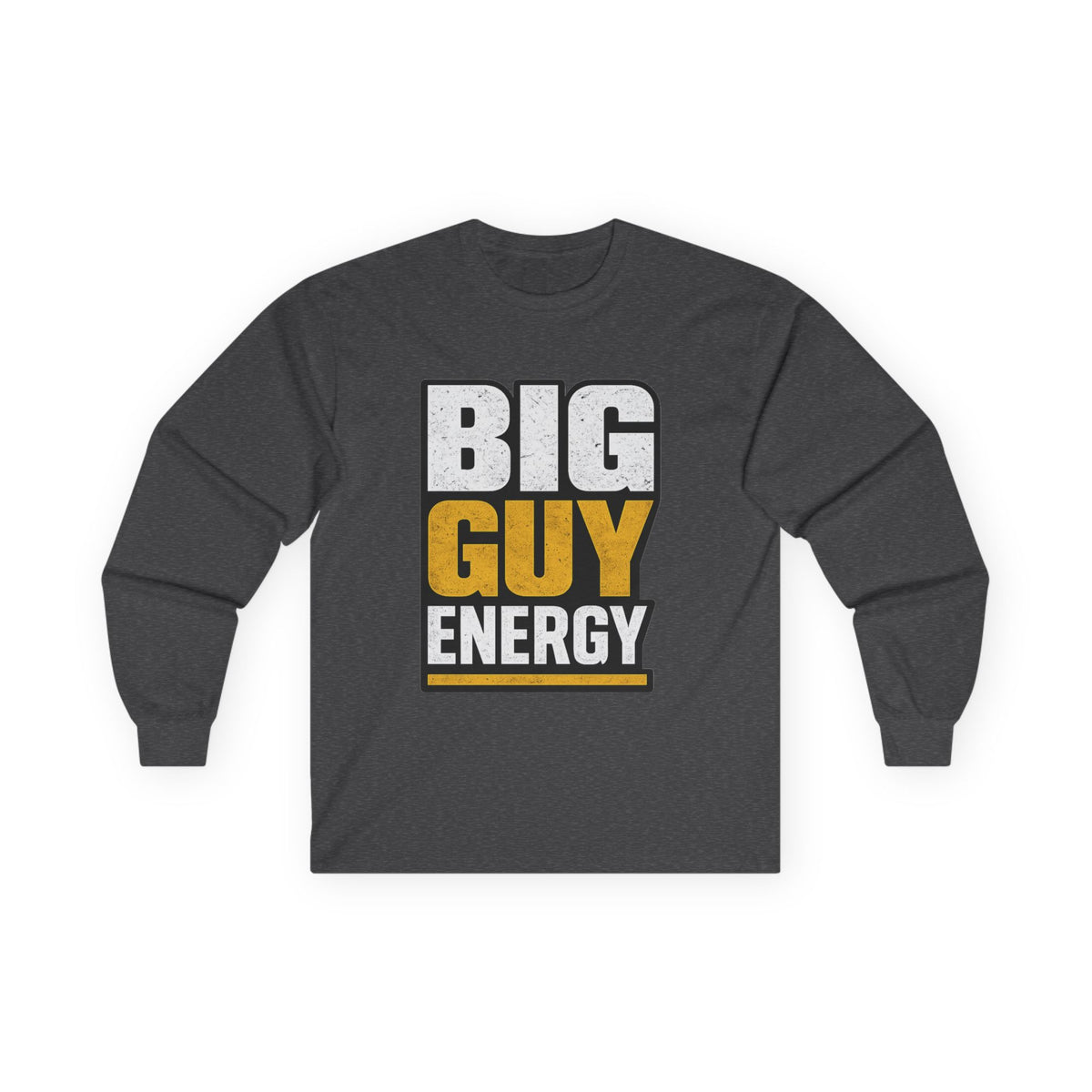 Big Guy Energy Ultra Cotton Long Sleeve Tee