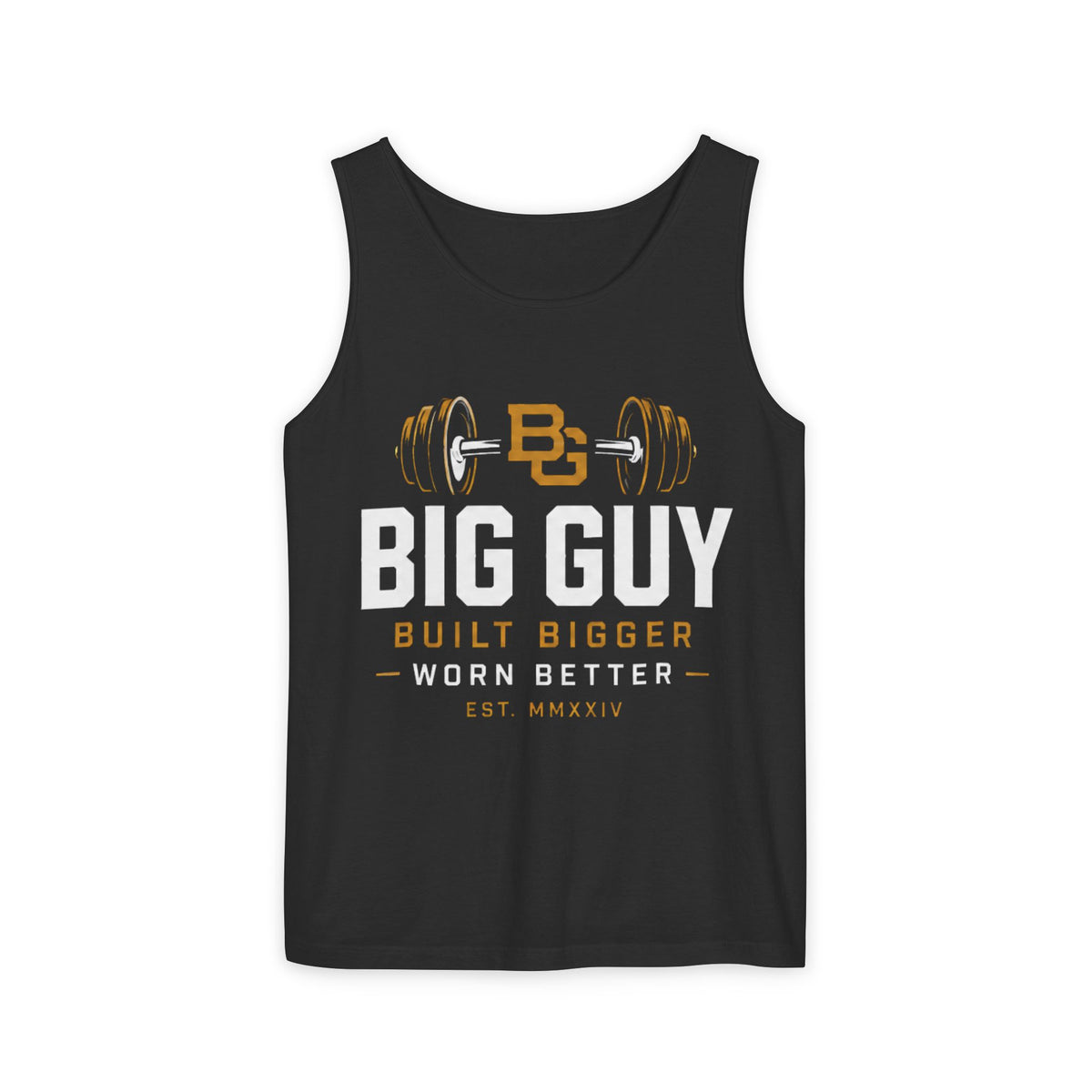 Big Guy Built Better Garment-Dyed Tank Top