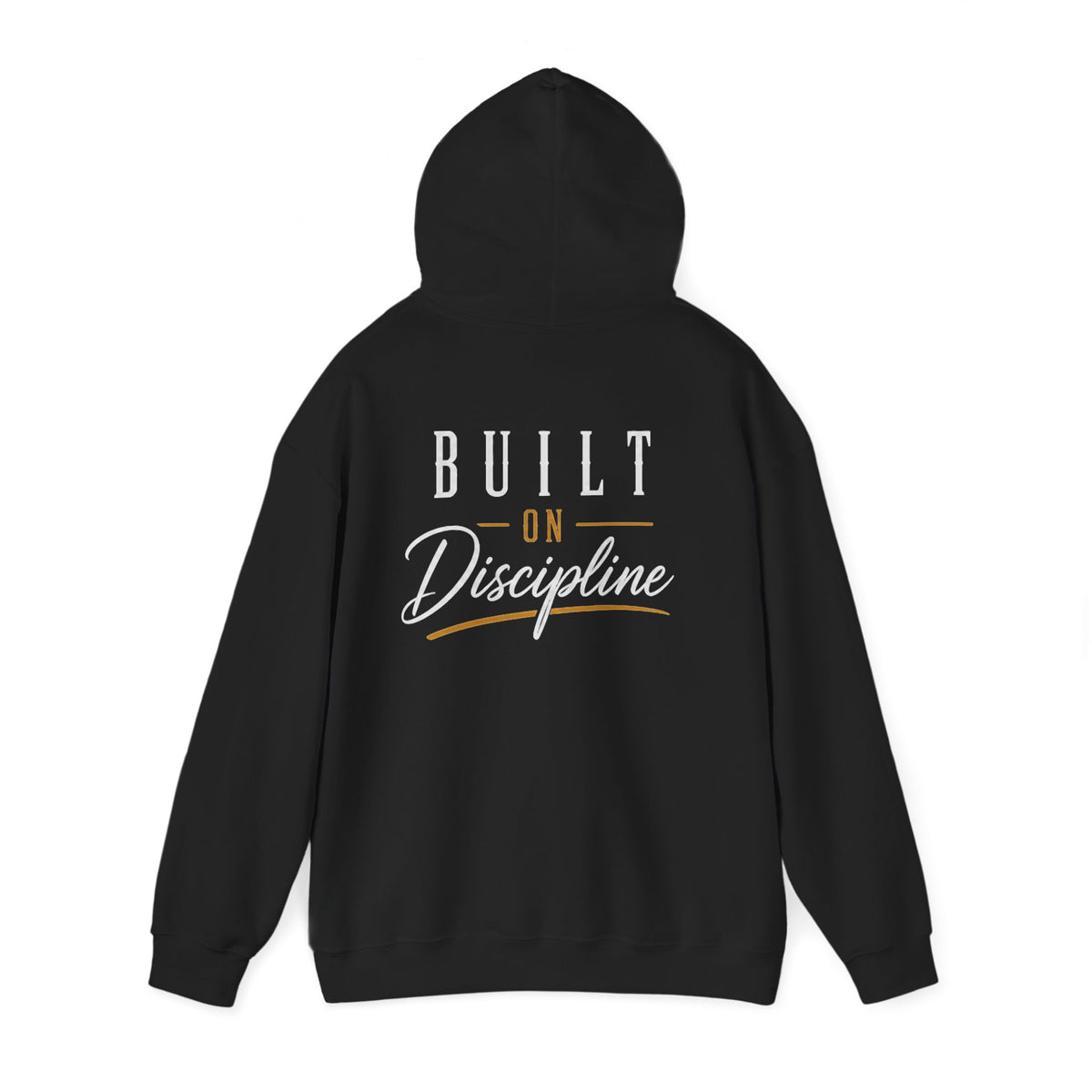 Built on Discipline Heavy Blend™ Hoodie