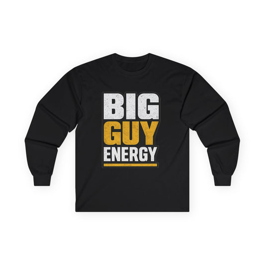 Big Guy Energy Ultra Cotton Long Sleeve Tee