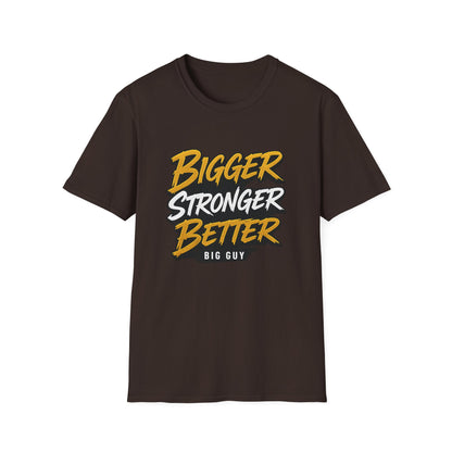 Bigger Stronger Unisex Softstyle T-Shirt
