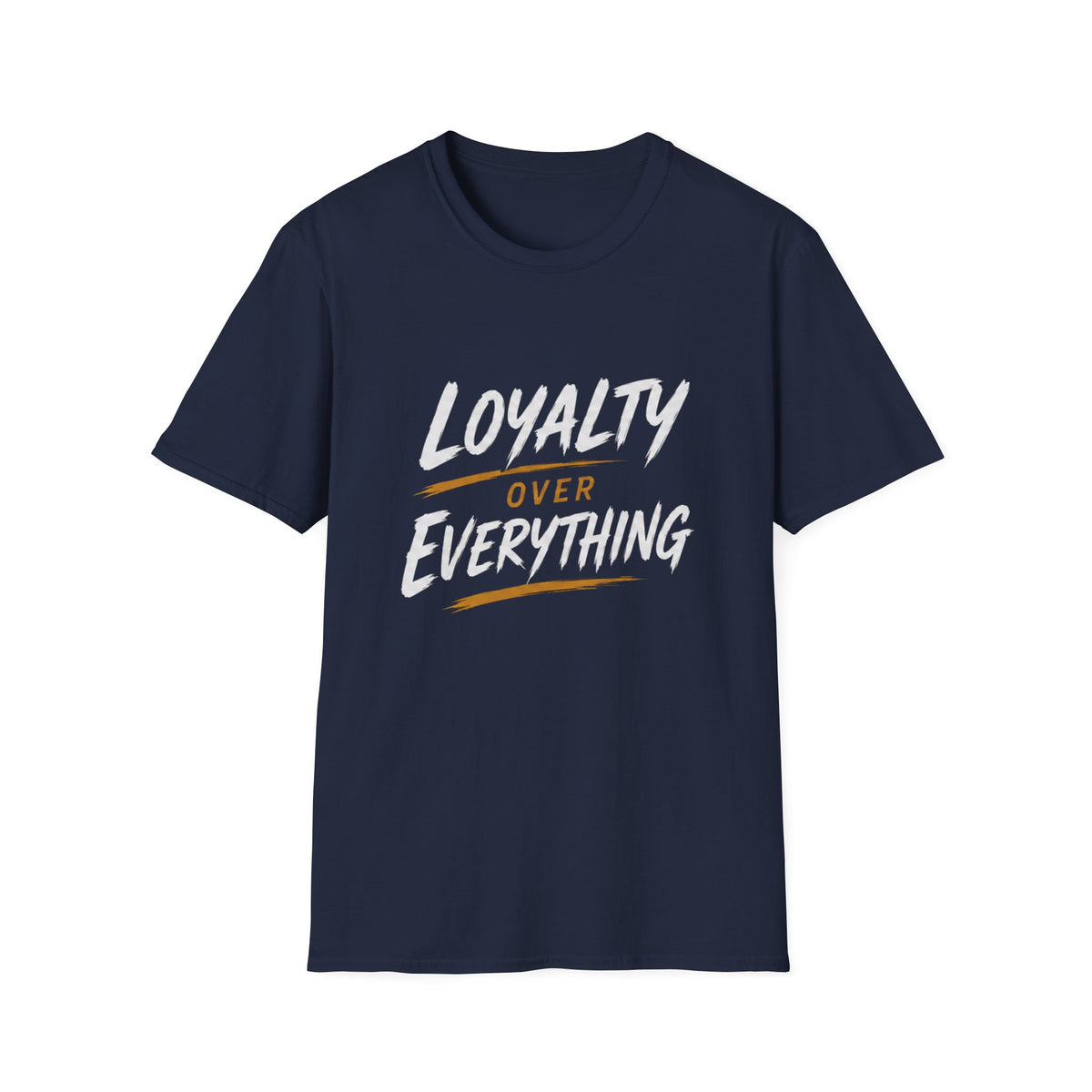 Loyalty Over Everything Unisex Softstyle T-Shirt