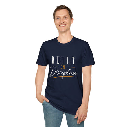 Built on Discipline Unisex Softstyle T-Shirt