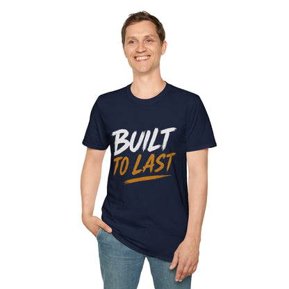 Built to Last Unisex Softstyle T-Shirt
