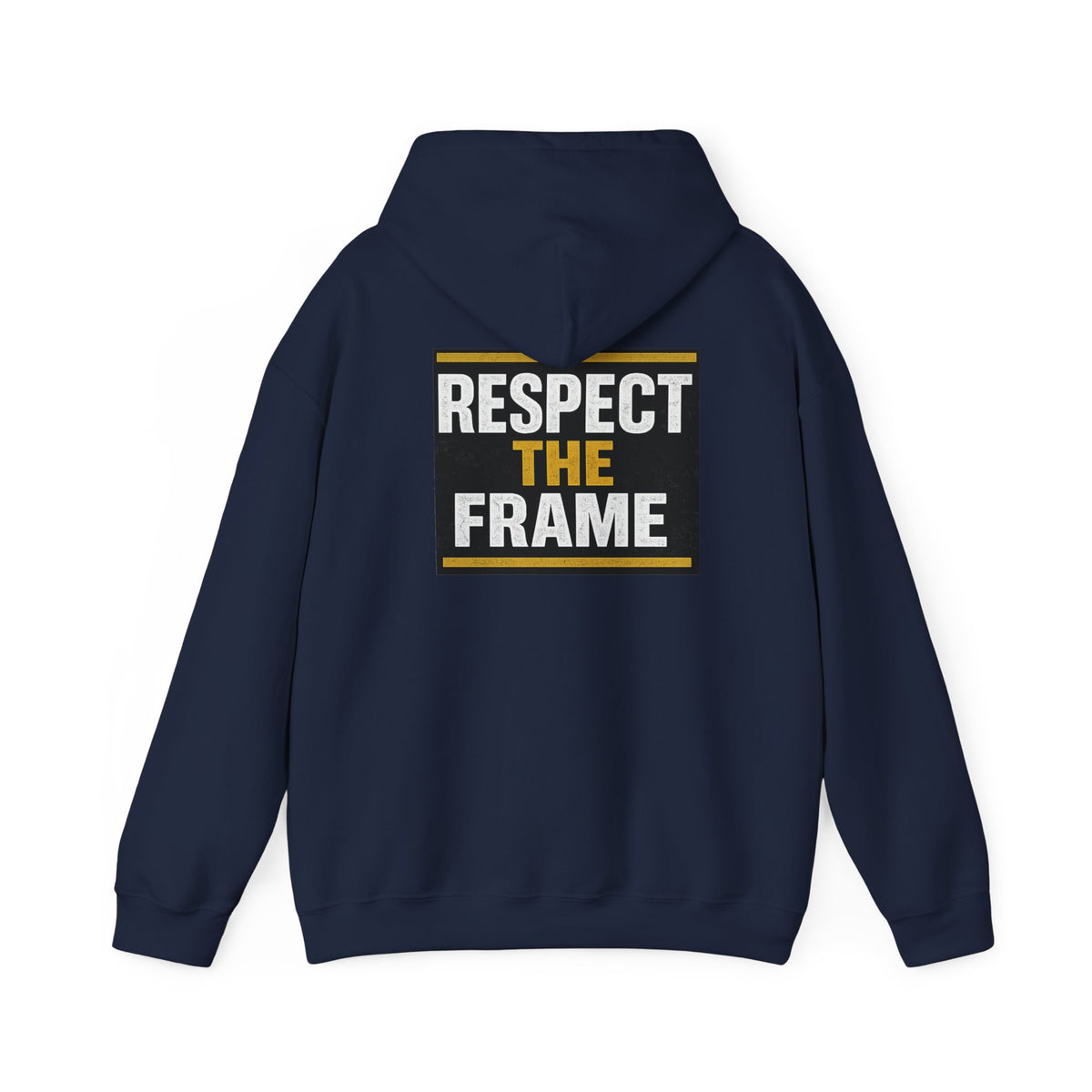 Respect The Frame Heavy Blend™ Hoodie