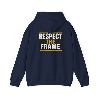 Respect The Frame Heavy Blend™ Hoodie