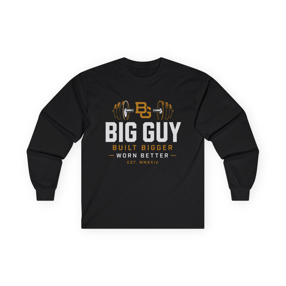 Big Guy Built Bigger Ultra Cotton Long Sleeve Tee