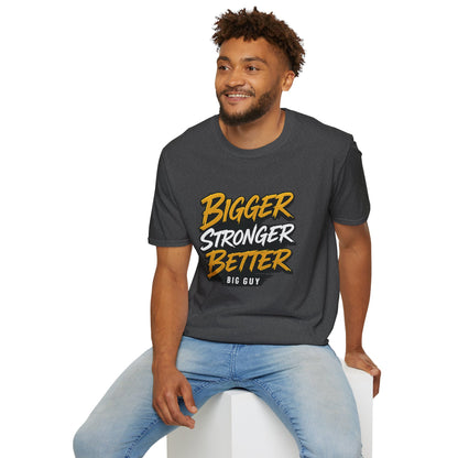 Bigger Stronger Unisex Softstyle T-Shirt