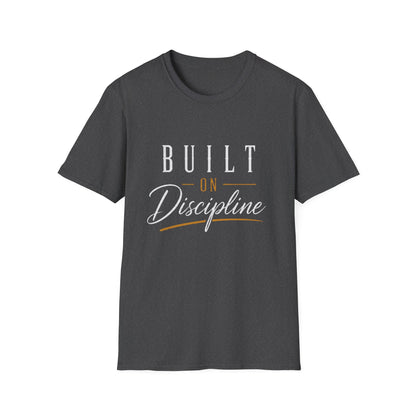 Built on Discipline Unisex Softstyle T-Shirt