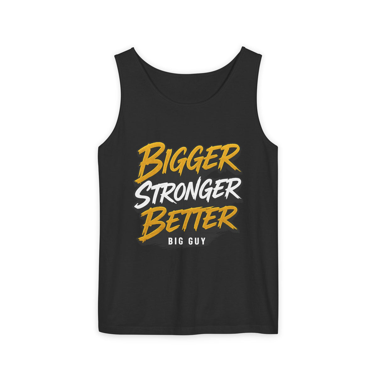 Bigger Stronger Garment-Dyed Tank Top