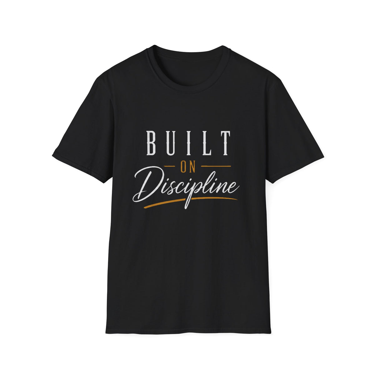 Built on Discipline Unisex Softstyle T-Shirt