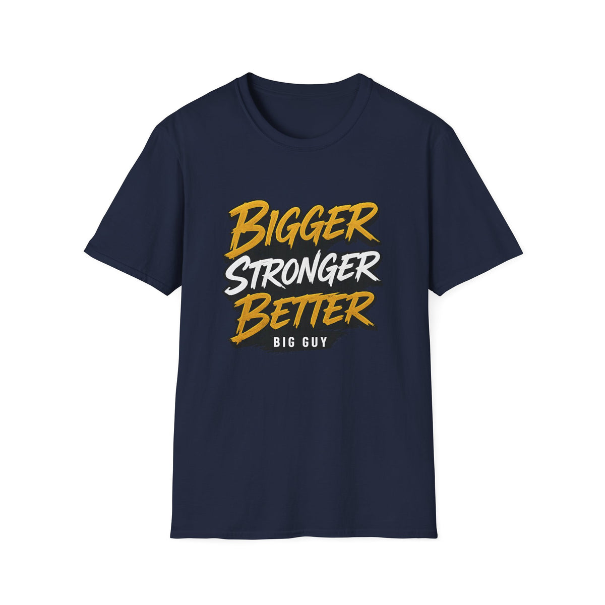 Bigger Stronger Unisex Softstyle T-Shirt