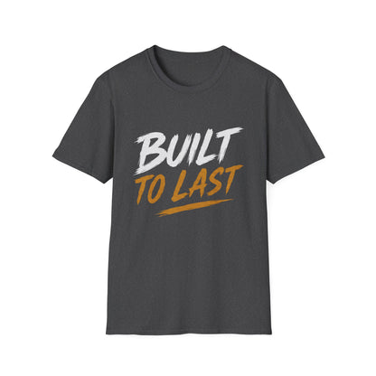 Built to Last Unisex Softstyle T-Shirt