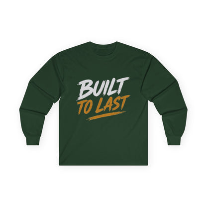 Built to Last Ultra Cotton Long Sleeve Tee