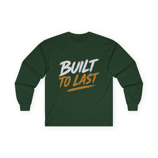 Built to Last Ultra Cotton Long Sleeve Tee
