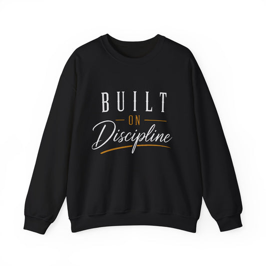 Built on Discipline Heavy Blend™ Crewneck Sweatshirt