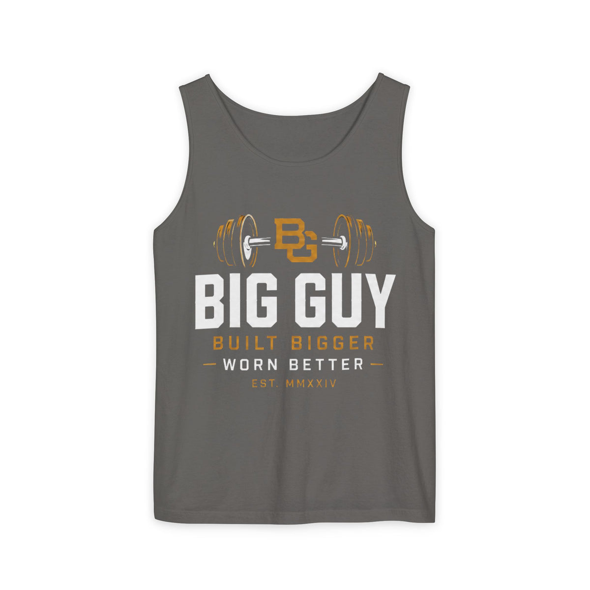 Big Guy Built Better Garment-Dyed Tank Top