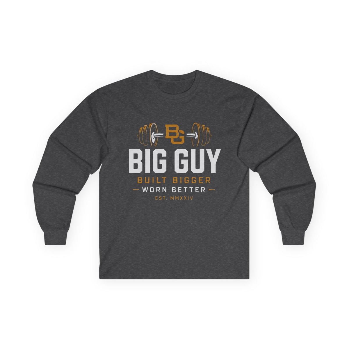 Big Guy Built Bigger Ultra Cotton Long Sleeve Tee