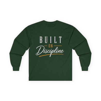 Built on Discipline Ultra Cotton Long Sleeve Tee