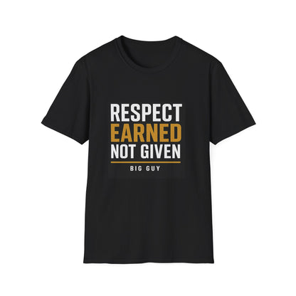 Respect Earned Unisex Softstyle T-Shirt