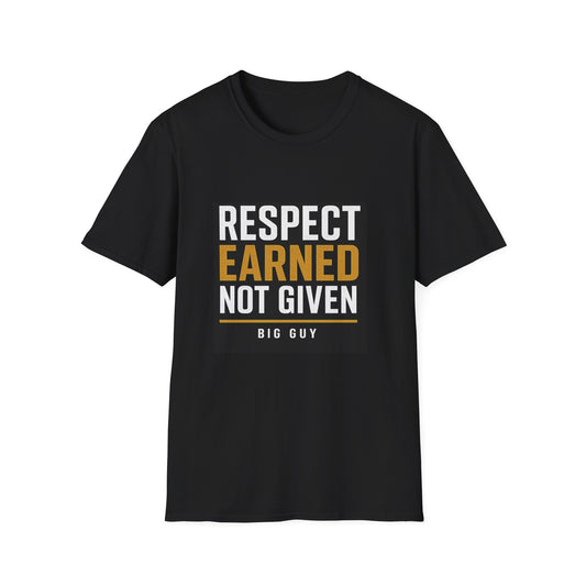 Respect Earned Unisex Softstyle T-Shirt