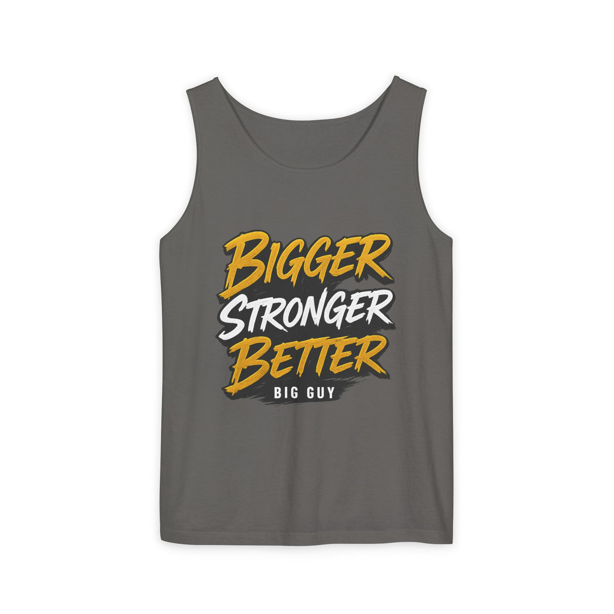 Bigger Stronger Garment-Dyed Tank Top