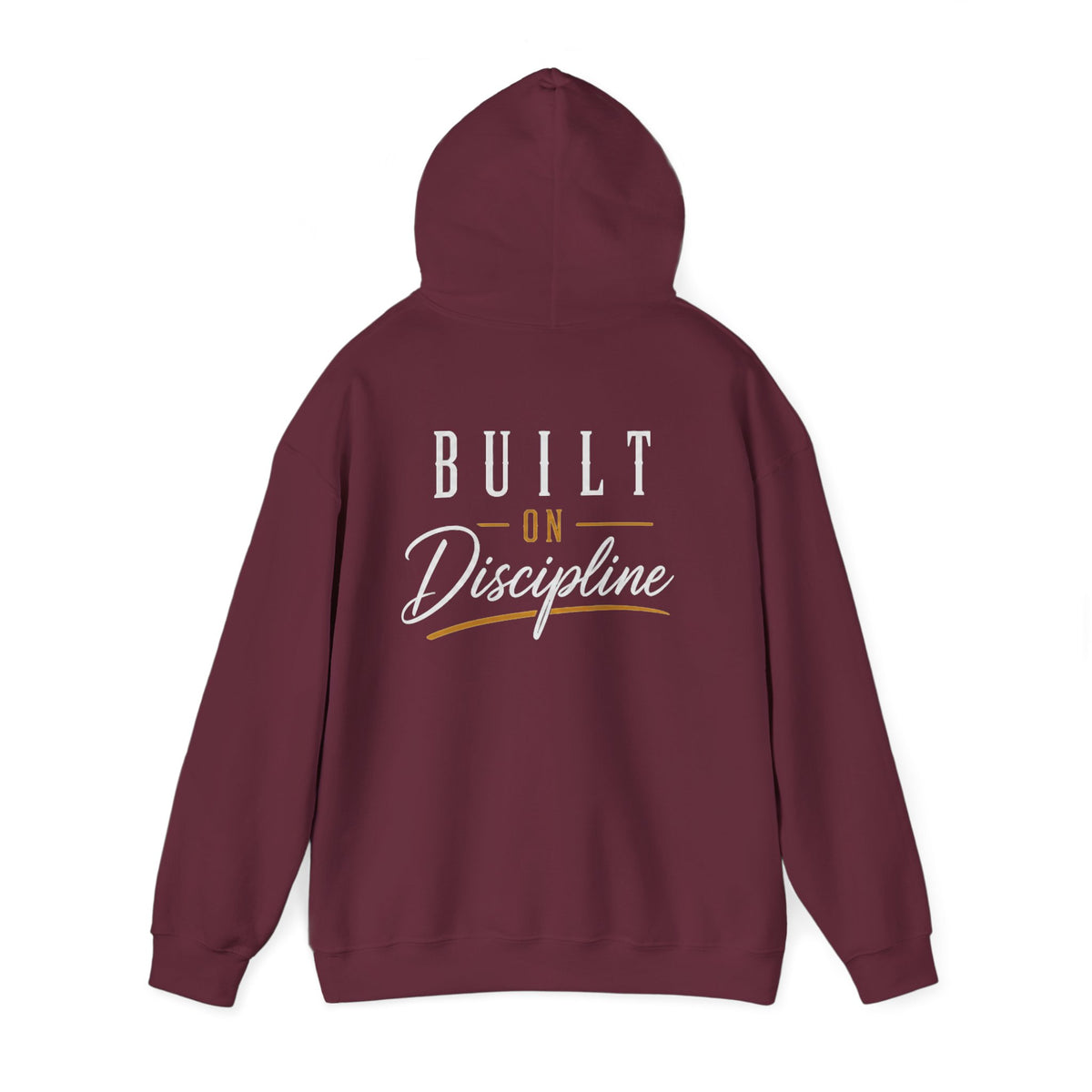 Built on Discipline Heavy Blend™ Hoodie