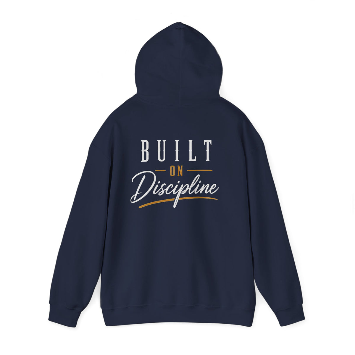Built on Discipline Heavy Blend™ Hoodie