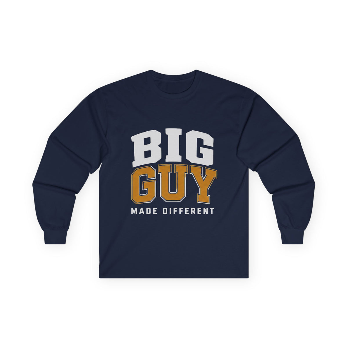 Big Guy Made Different Ultra Cotton Long Sleeve Tee