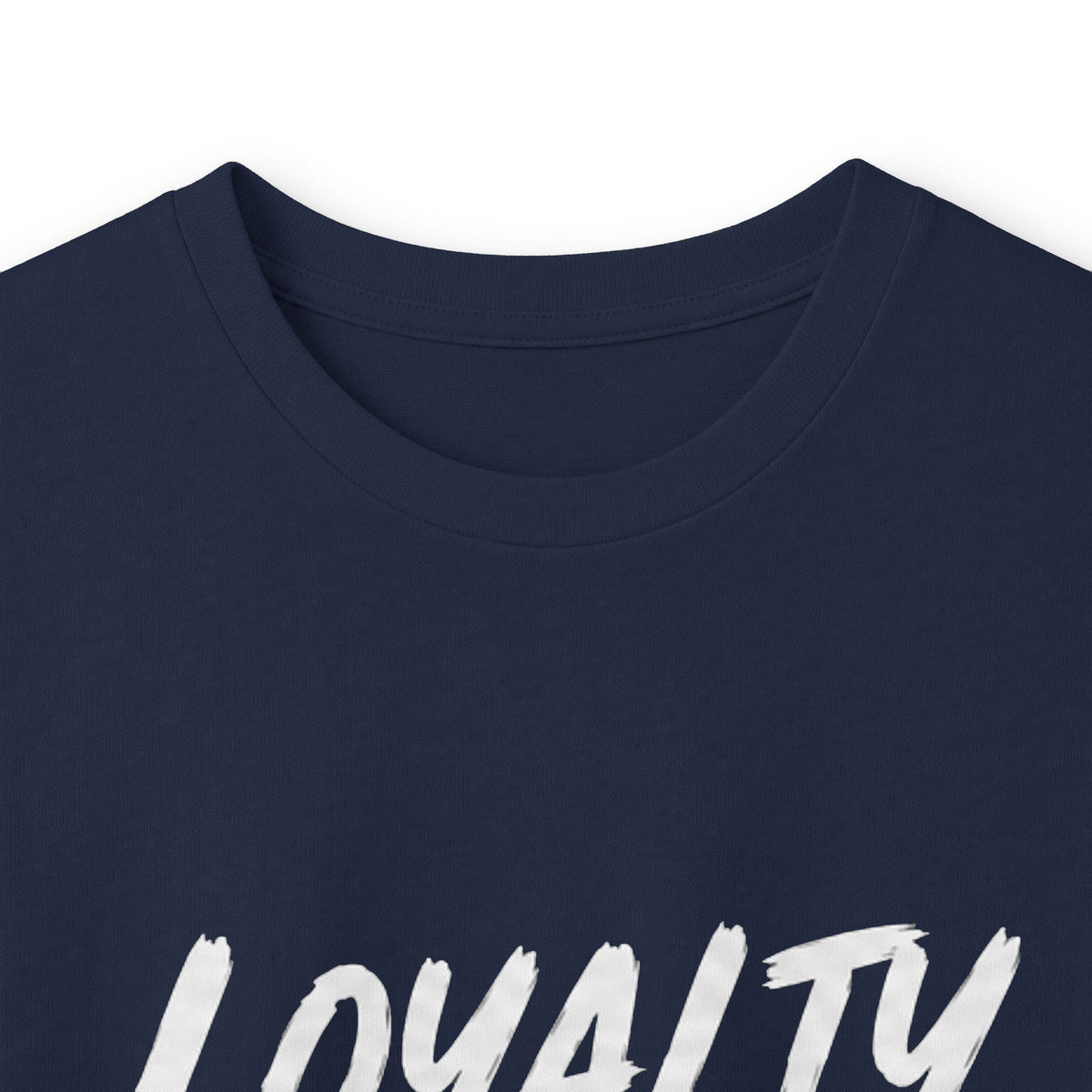 Loyalty Over Everthing Ultra Cotton Long Sleeve Tee