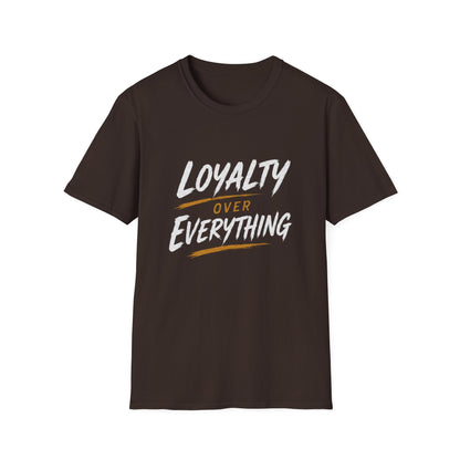 Loyalty Over Everything Unisex Softstyle T-Shirt