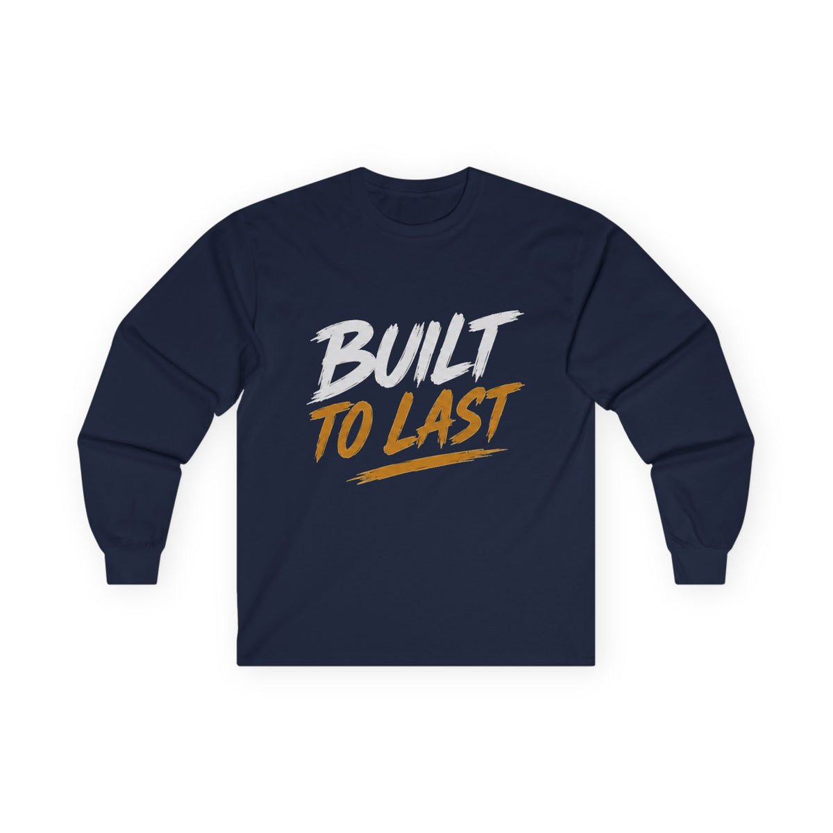 Built to Last Ultra Cotton Long Sleeve Tee