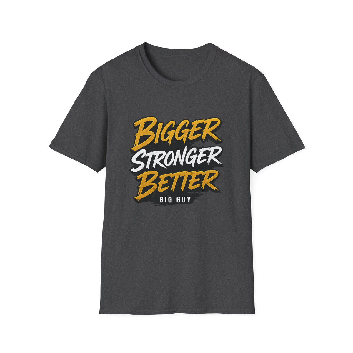 Bigger Stronger Unisex Softstyle T-Shirt
