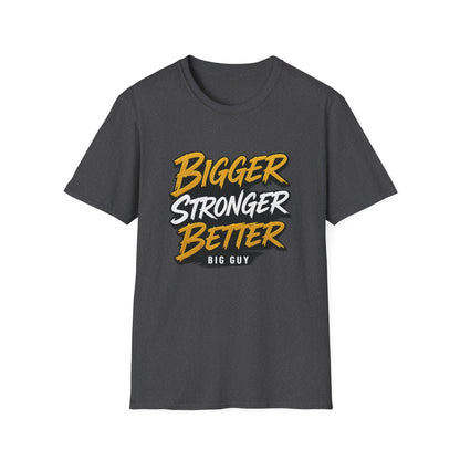 Bigger Stronger Unisex Softstyle T-Shirt