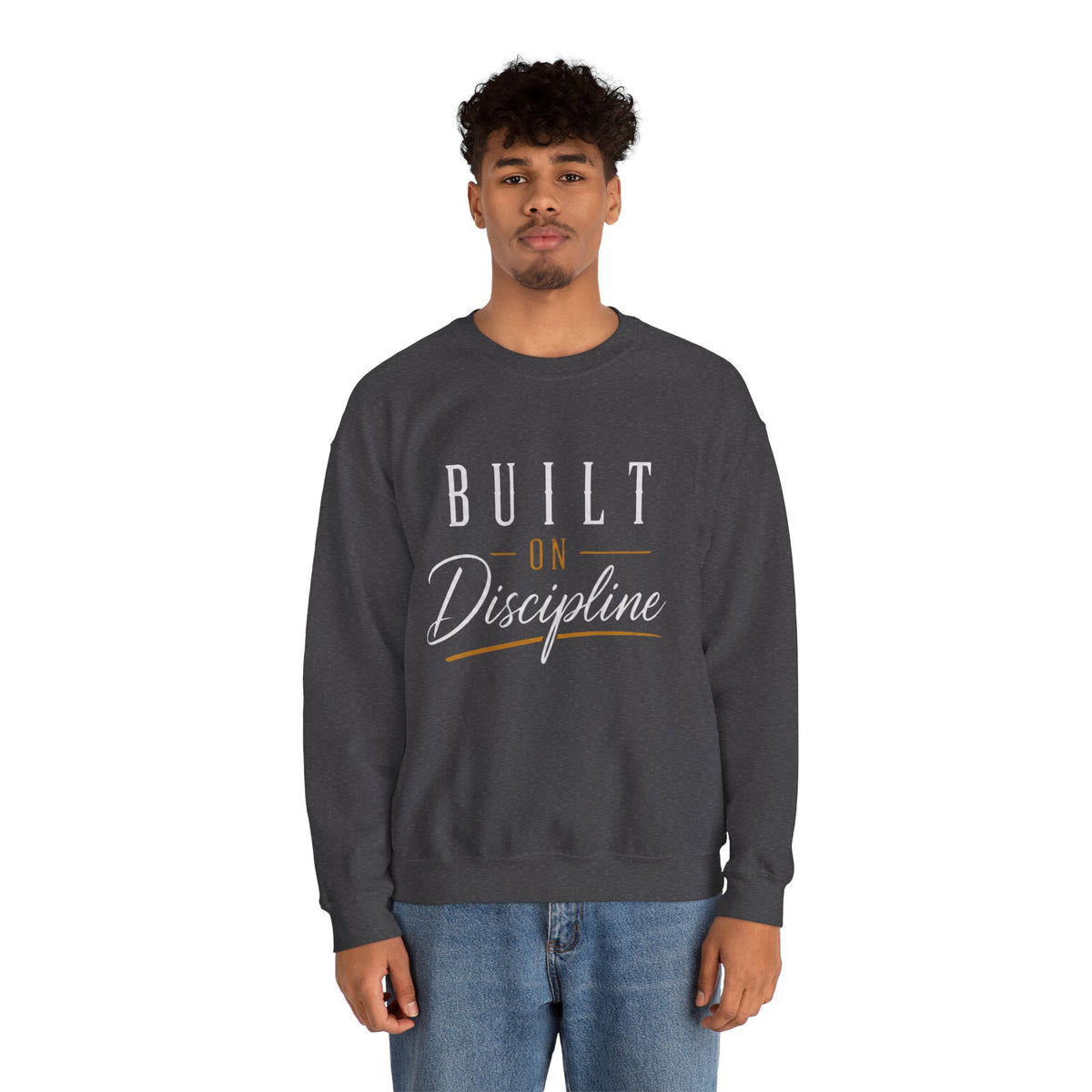 Built on Discipline Heavy Blend™ Crewneck Sweatshirt
