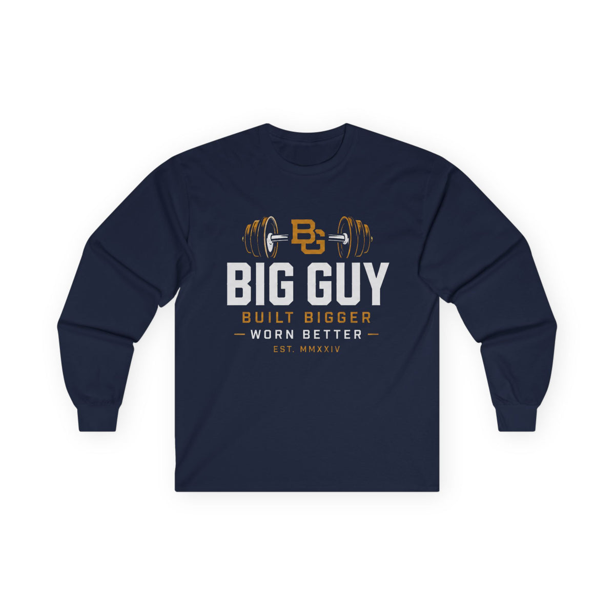 Big Guy Built Bigger Ultra Cotton Long Sleeve Tee
